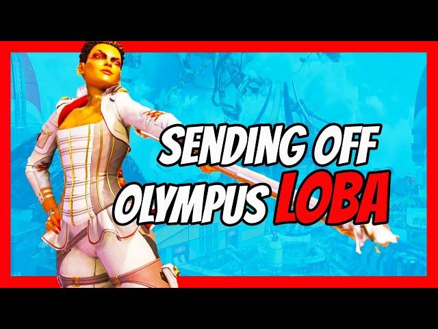 Sending off OLYMPUS & SEASON 10 with a BANG with LOBA - (Apex Legends Season 10)