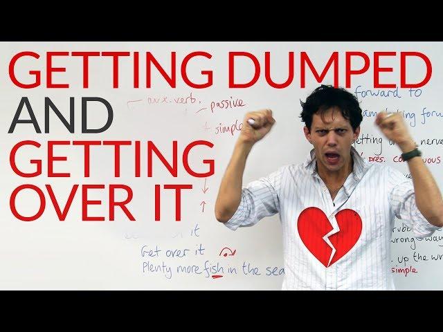 Talking about LOVE & relationships in English: I got dumped!