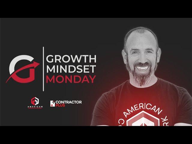 Growth Mindset Monday LIVE with American Contractor Network