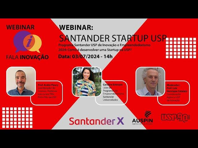 Webinar "Fala Inovação!" - Santander Startup USP
