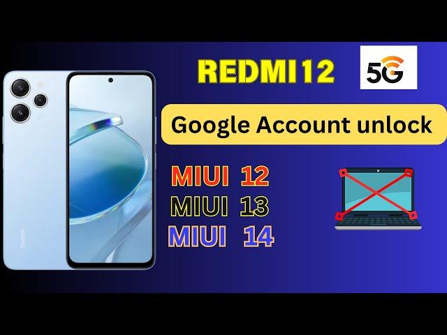 Redmi 12 FRP Bypass MIUI 14 || Activity Launcher Google Assistant Not Working || MIUI 14 Redmi 12