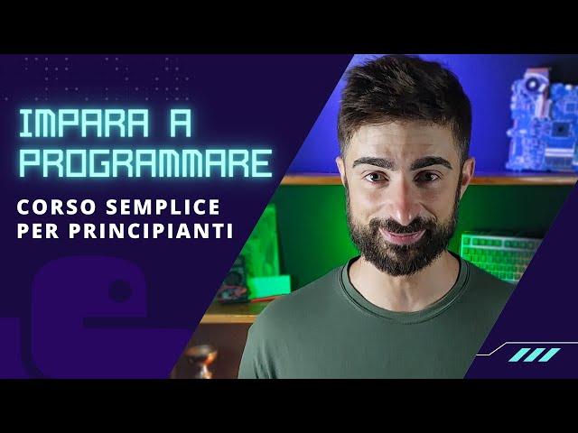 Imparare a programmare da zero. Corso di Programmazione Python per Principianti Tutorial Python ITA