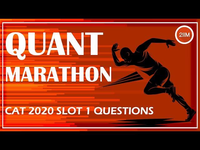 Quant Marathon | CAT 2020 Slot 1 Complete Video | 2IIM CAT Preparation