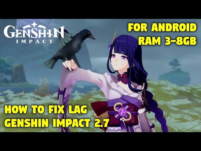 How To Fix Lag Genshin Impact 2.7 Android - Play Smoothly Without Lag