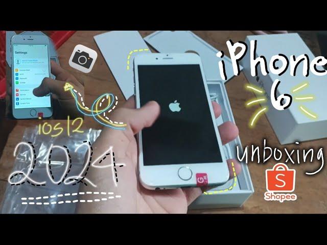 iPhone 6 in mid 2024 (iOs 12) || Unboxing from Shopee // Camera test ( 80$ Still worth it?)