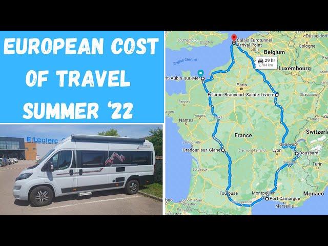 COST of European Campervan Travel - Summer ‘22