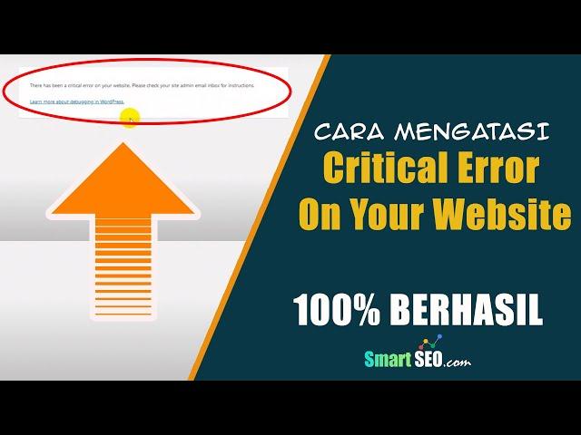 Cara Mengatasi Critical Error On Your Website | Critical Errors - Wordpress (100% Berhasil)