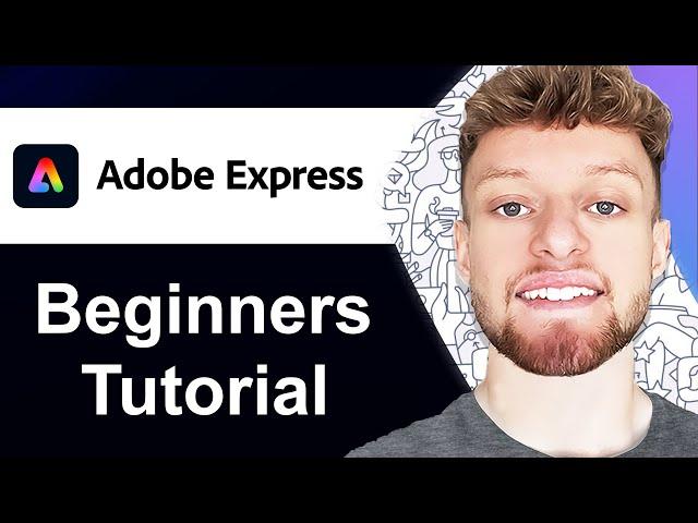 Adobe Express Tutorial For Beginners (Step By Step)