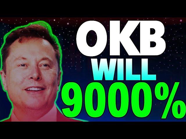 OKB PRICE WILL +9000% HERE'S WHEN?? - OKB LATEST NEWS PRICE PREDICTION & UPDATES