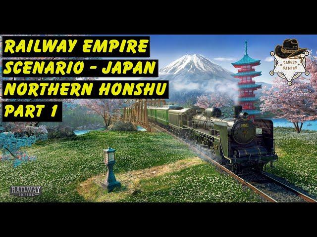 Railway Empire - Scenario - Japan - Northern Honshu - Part 1