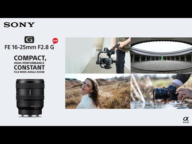 Introducing the new FE 16–25mm F2.8 G Lens, designed with portability in mind | Sony