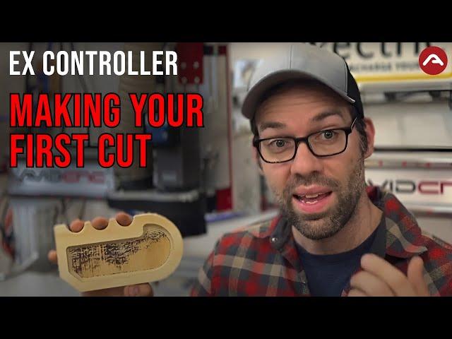 Making Your First Cut - Avid CNC EX Controller