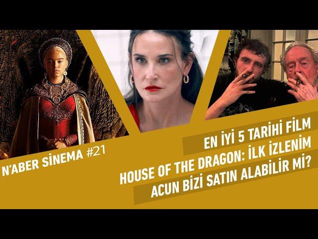 House of the Dragon, Kind of Kindness, En İyi 5 Tarihi Film, Montella Tartışması | Naber Sinema #21