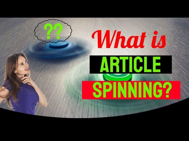 Article Spinning - What is an article spinner software?