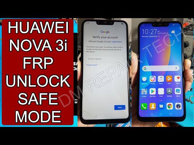 HUAWEI NOVA 3i (INE-LX1r) FRP Bypass 9.1.0 FRP Downgrade File SAFE Mode Working 2021