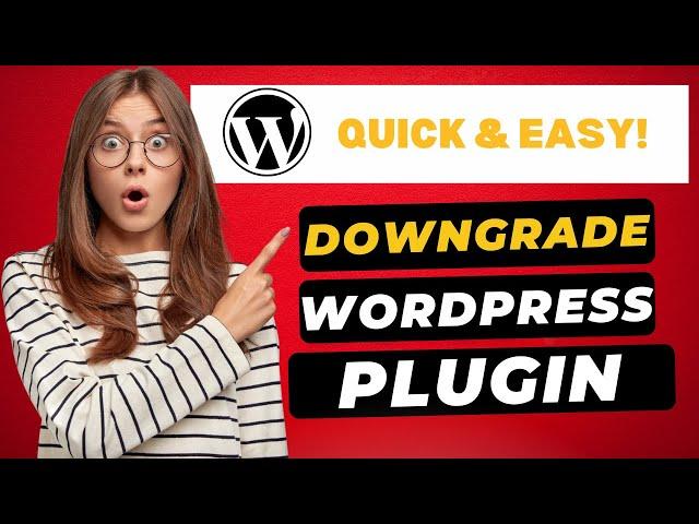 How To Downgrade WordPress Plugin To An Older Version  - (FAST & Easy!)