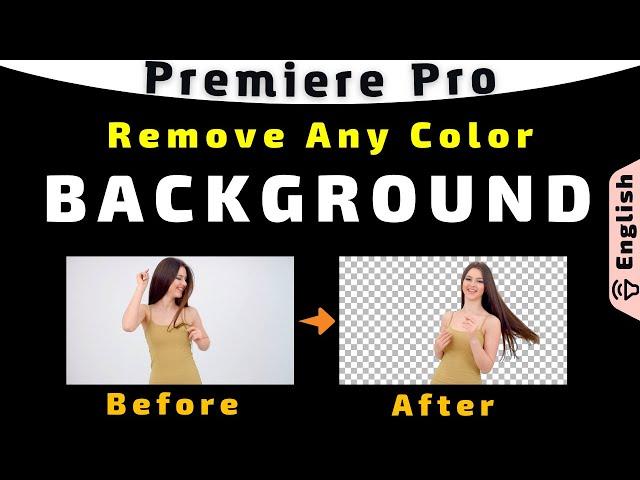 Remove Background of Any Color to Make it Transparent in Premiere Pro
