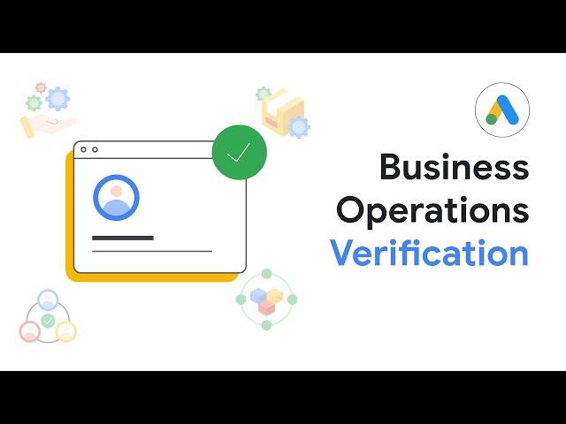 Google Ads Business Operations Verification (BOV) Process: Overview