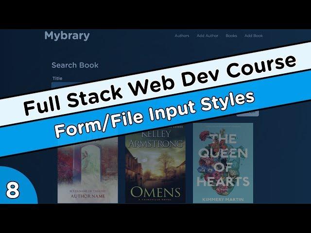 Form CSS Styles - Node.js/Express/MongoDB Course #8