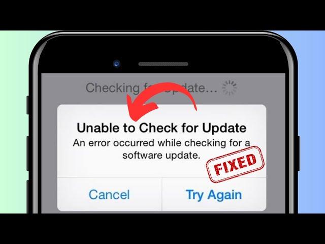 how to fix unable to check for update an error occurred while checking for a software update | 2023