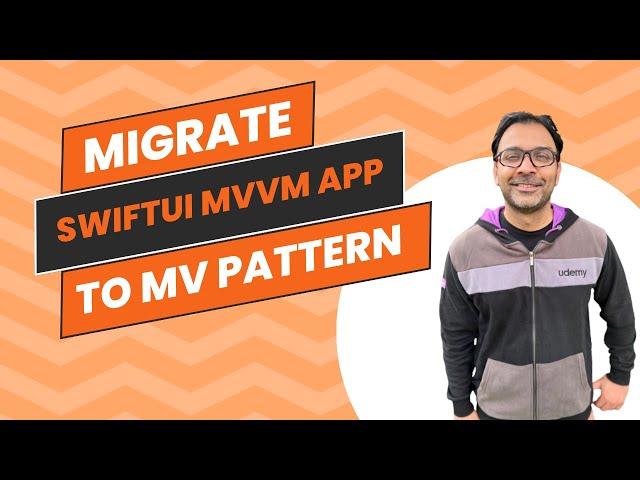 Migrating SwiftUI MVVM App to MV Pattern