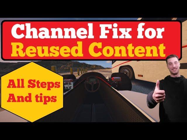 How I fixed my channel for monetization after 'reused content'