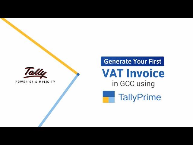 Generate your first VAT invoice in GCC using TallyPrime | Release 1.X