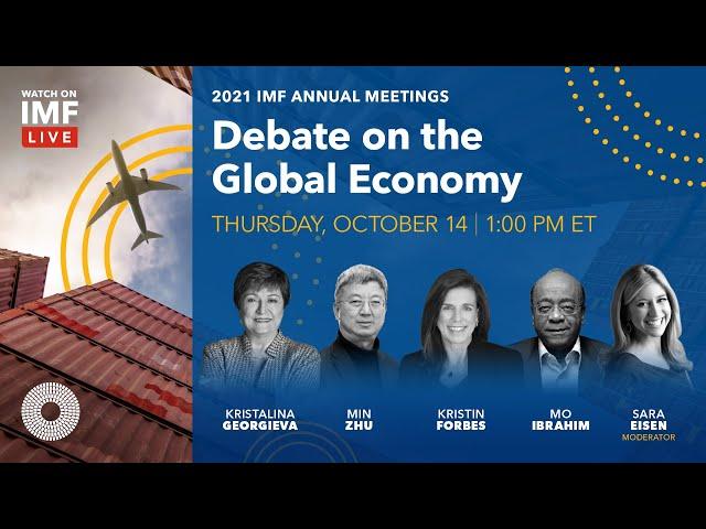 CNBC’s Sara Eisen moderates the IMF’s Debate on the Global Economy  — 10/14/21