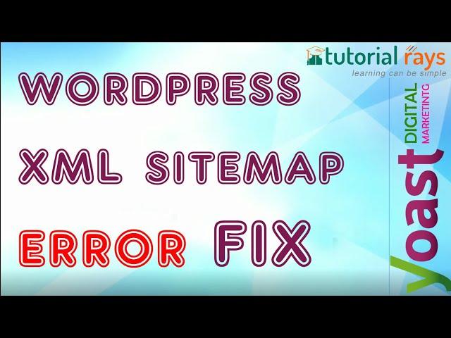 How to Fix WordPress xml Site Map error Yoast SEO | Ultimate Solution for XML Site Map Error.