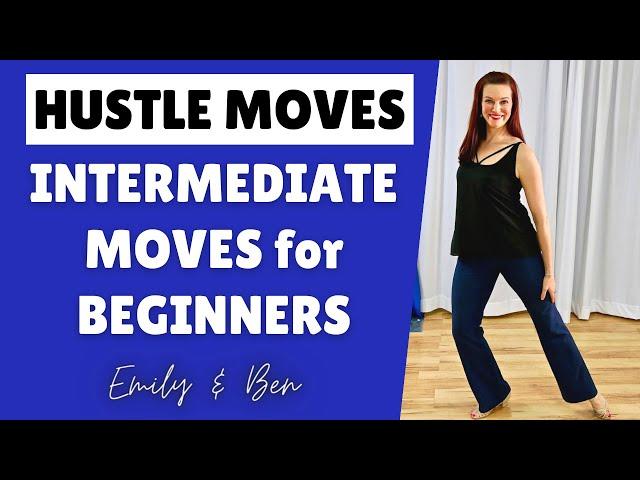 Easy Intermediate Hustle Moves for Beginners