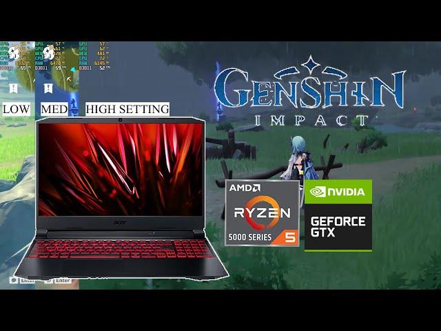 ACER NITRO 5 2021 [RYZEN 5 5600H GTX 1650 16GB RAM] (GENSHIN IMPACT LOW, MED, HIGH SETTING)