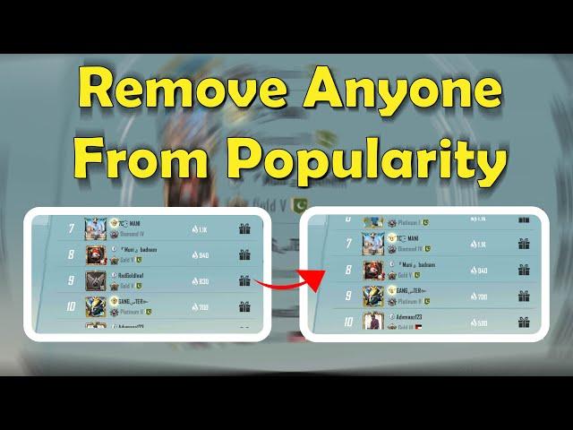 How to remove anyone from popularity in pubg mobile and bgmi