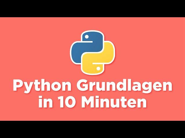 PYTHON LERNEN in 10 Minuten (Anfänger Tutorial Deutsch)