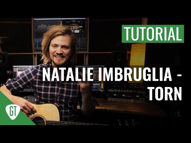 Natalie Imbruglia - Torn | Gitarren Tutorial Deutsch