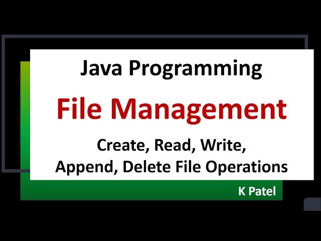 How to use Java File Management Concepts - Create, Read, Write, Append and Delete Data/Text Files