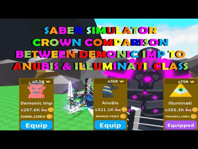 Saber Simulator Crown Comparison From Demonic Imp to Anubis & Illuminati