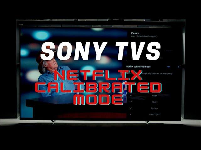 How to Turn On Sony Netflix Calibrated Mode