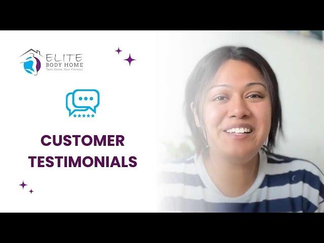 Elite Body Home | Testimonials