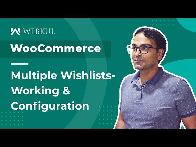 WooCommerce Multiple Wishlist Plugin - Working & Configuration