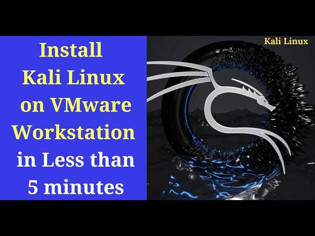 Install Kali Linux on VMware Workstation in Less than 5 minutes | Import pre-built Kali VM 2024