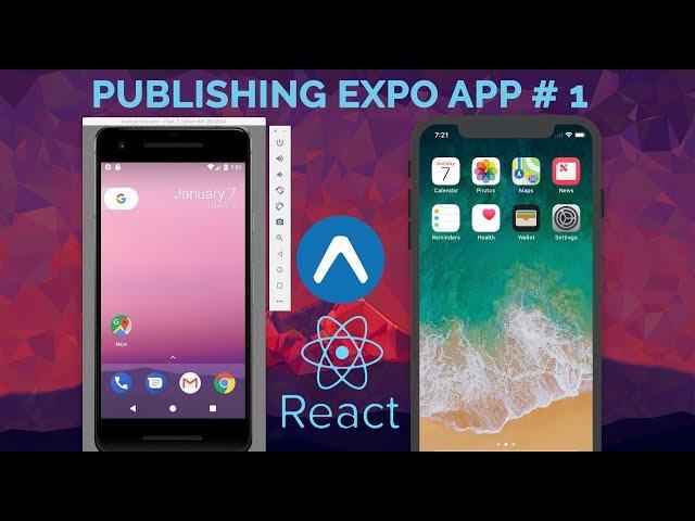 React Native|#1 Publishing Expo.io App - Intro & Building Android App