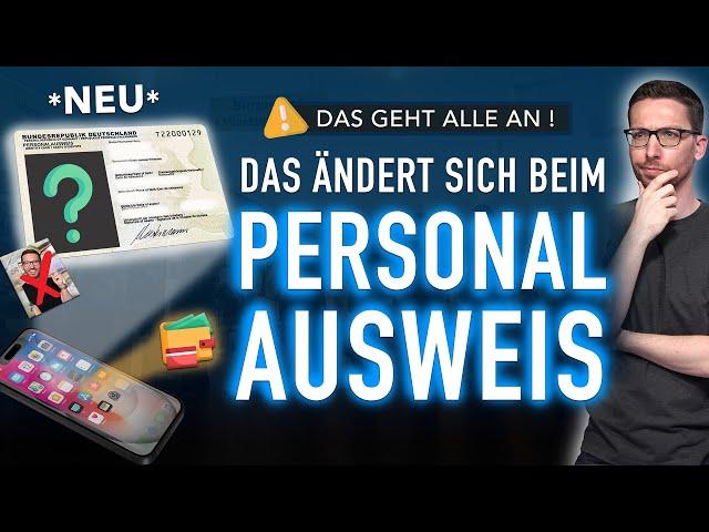 DAS ändert sich für ALLE beim Personalausweis! 