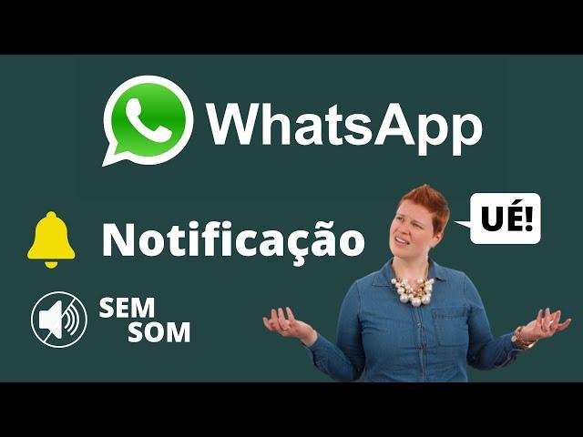  PORQUE MEU WHATSAPP NAO AVISA QUANDO CHEGA MENSAGEM  - Aprenda Resolver Isso!