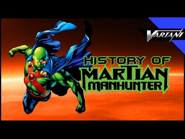 History Of Martian Manhunter