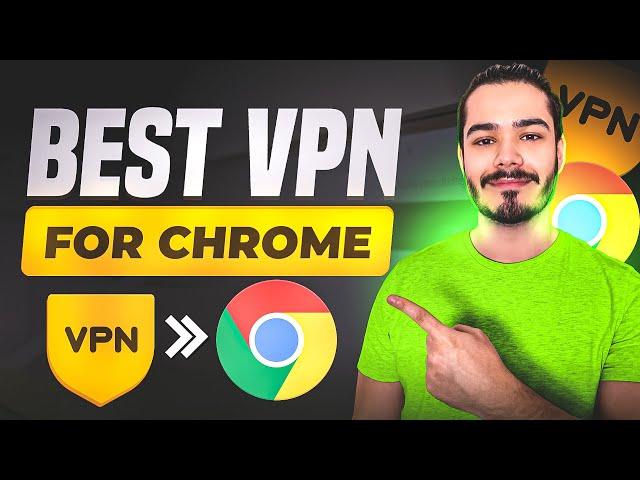 Best VPN For Chrome 2023 | The 3 Best VPN Chrome Extensions