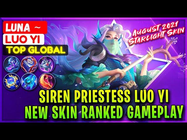 Siren Priestess Luo Yi, New Skin Ranked Gameplay [ Top Global Luo Yi ] Luna ~ - Mobile Legends