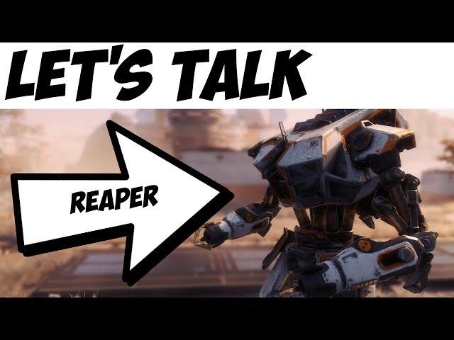 Titanfall 2 | Let's Talk: Reaper