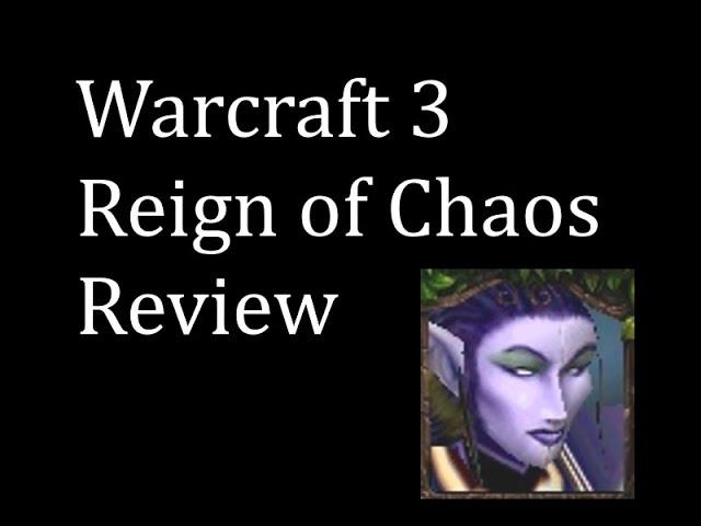 Warcraft III: Reign of Chaos Review