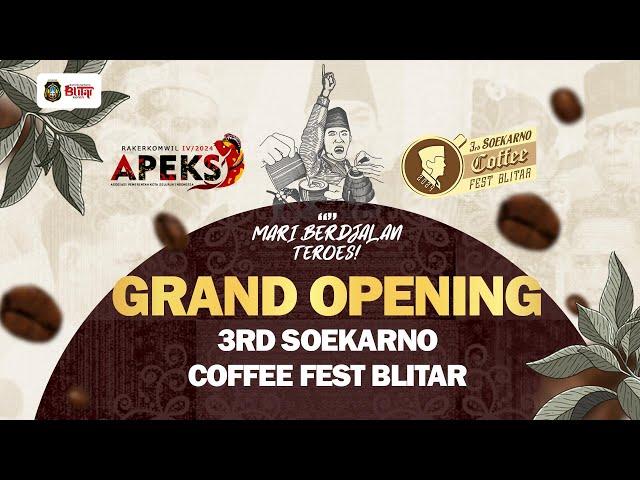 GRAND OPENING SOEKARNO COFFE FEST 2024 KOTA BLITAR