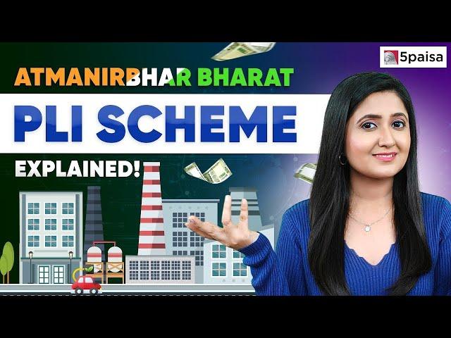 PLI Scheme Explained | All about Production Linked Incentive Scheme in Hindi : Objectives & Working